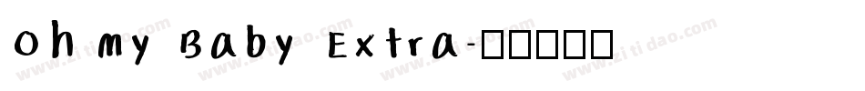 Oh My Baby Extra字体转换